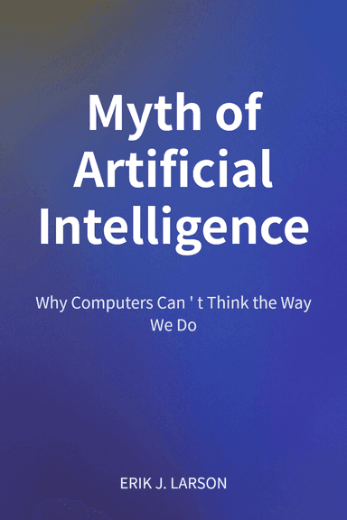 Myth of Artificial Intelligence cover