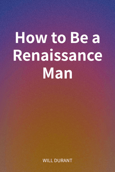How to Be a Renaissance Man cover