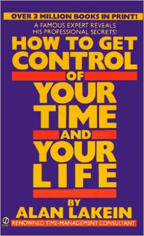 How to Get Control of Your Time and Your Life cover