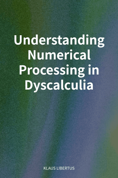 Understanding Numerical Processing in Dyscalculia cover