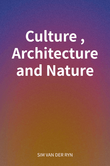 Culture, Architecture and Nature cover