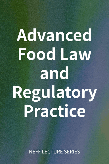 Advanced Food Law and Regulatory Practice cover