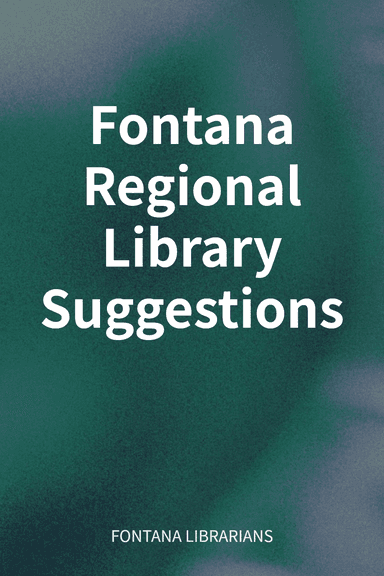 Fontana Regional Library Suggestions cover
