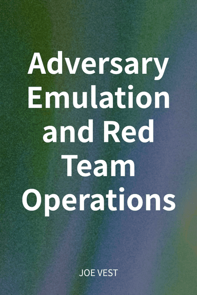 Adversary Emulation and Red Team Operations cover