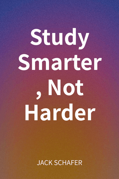 Study Smarter, Not Harder cover