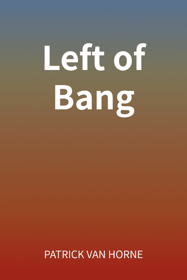 Left of Bang cover