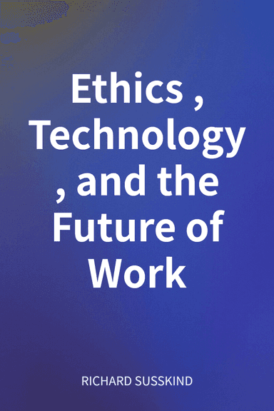 Ethics, Technology, and the Future of Work cover