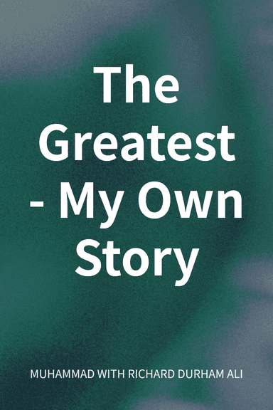 The Greatest - My Own Story cover