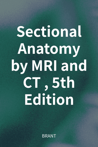 Sectional Anatomy by MRI and CT, 5th Edition cover