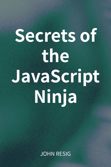 Secrets of the JavaScript Ninja cover