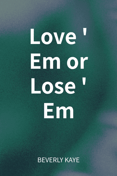 Love 'Em or Lose 'Em cover