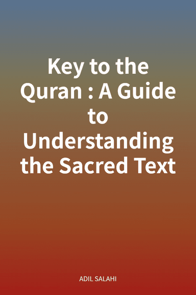 Key to the Quran: A Guide to Understanding the Sacred Text cover