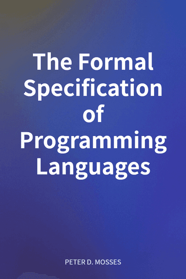 The Formal Specification of Programming Languages cover