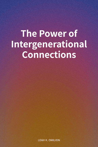 The Power of Intergenerational Connections cover