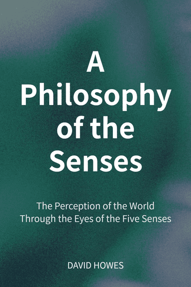 A Philosophy of the Senses cover