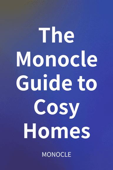 The Monocle Guide to Cosy Homes cover