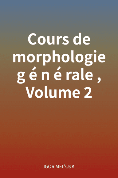 Cours de morphologie générale, Volume 2 cover