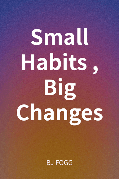 Small Habits, Big Changes cover