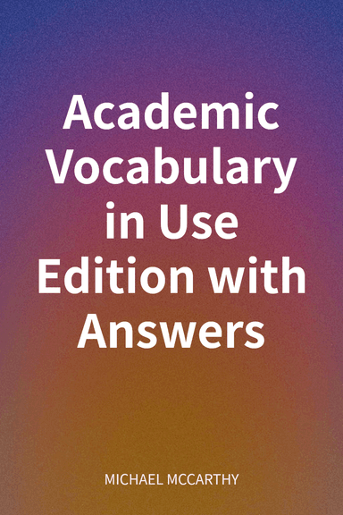 Academic Vocabulary in Use Edition with Answers cover