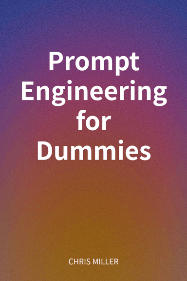 Prompt Engineering for Dummies cover