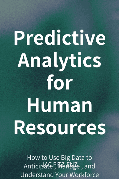 Predictive Analytics for Human Resources cover