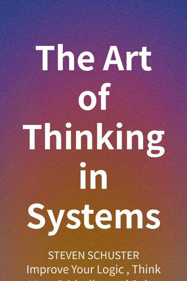 The Art of Thinking in Systems cover
