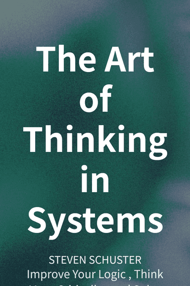 The Art of Thinking in Systems cover
