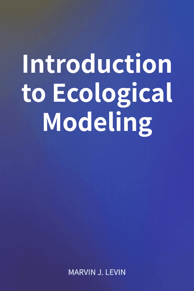 Introduction to Ecological Modeling cover