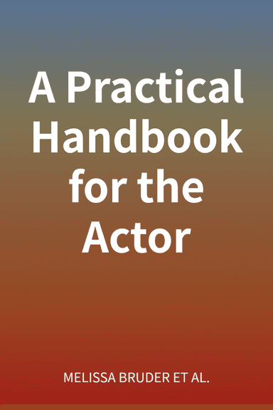 A Practical Handbook for the Actor cover