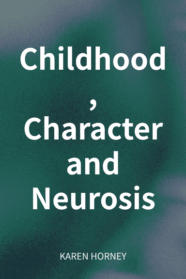 Childhood, Character and Neurosis cover