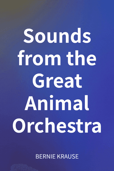 Sounds from the Great Animal Orchestra cover