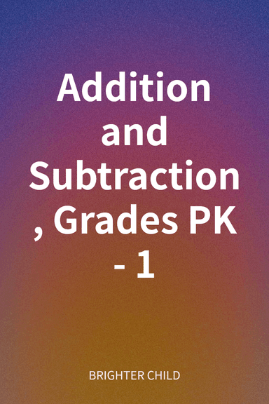 Addition and Subtraction, Grades PK - 1 cover