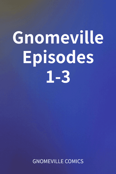 Gnomeville Episodes 1-3 cover