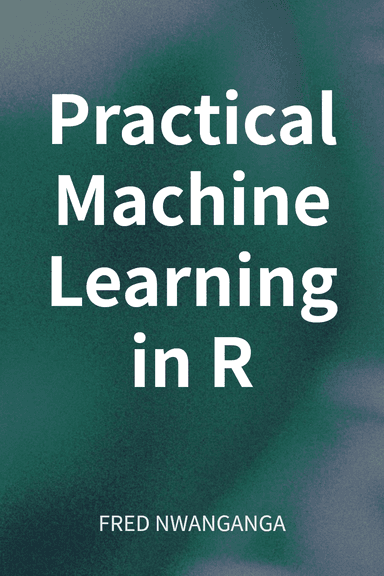 Practical Machine Learning in R cover