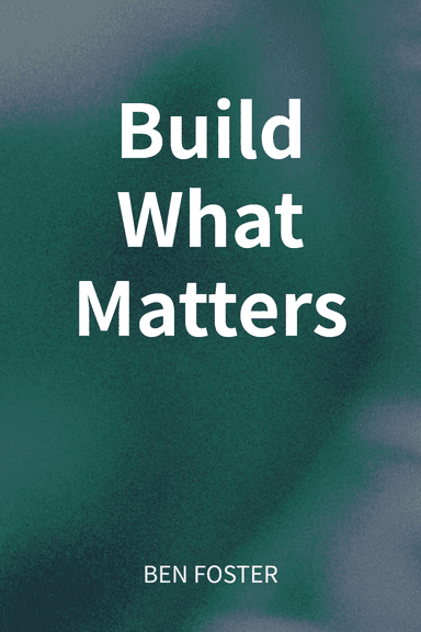 Build What Matters cover