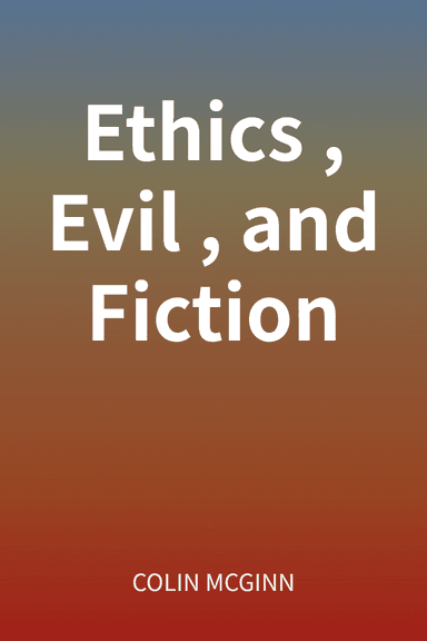 Ethics, Evil, and Fiction cover