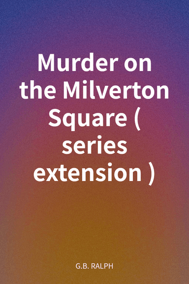 Murder on the Milverton Square (series extension) cover