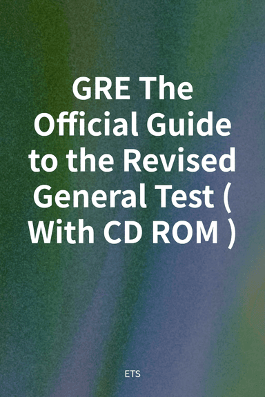 GRE The Official Guide to the Revised General Test (With CD ROM) cover