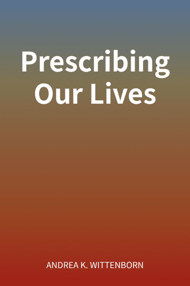 Prescribing Our Lives cover