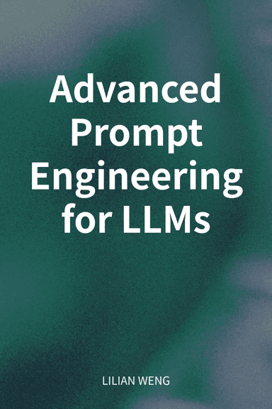 Advanced Prompt Engineering for LLMs cover