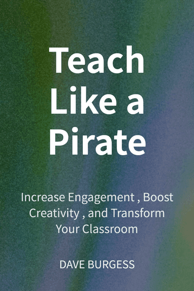Teach Like a Pirate cover