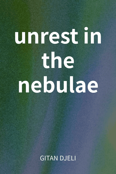 unrest in the nebulae cover