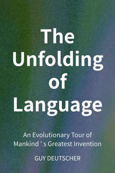The Unfolding of Language cover