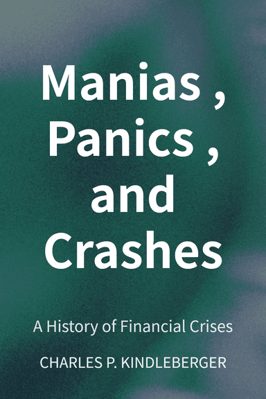 Manias, Panics, and Crashes cover