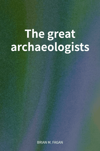 The great archaeologists cover