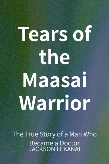 Tears of the Maasai Warrior cover