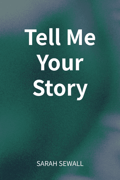 Tell Me Your Story cover