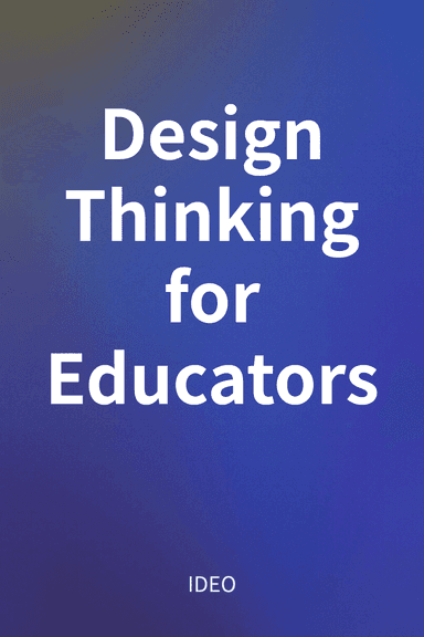Design Thinking for Educators cover
