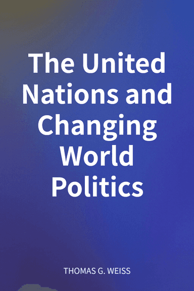 The United Nations and Changing World Politics cover