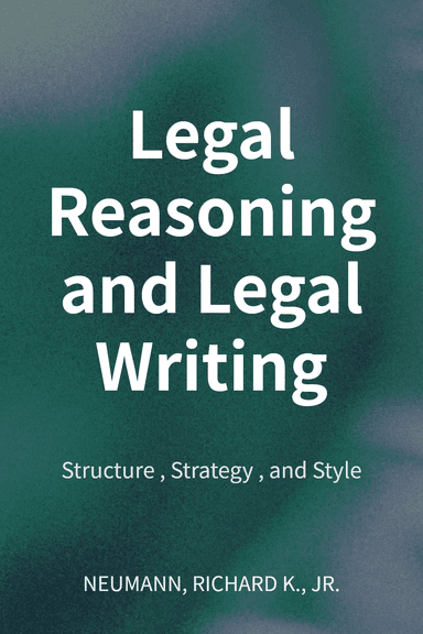 Legal Reasoning and Legal Writing cover